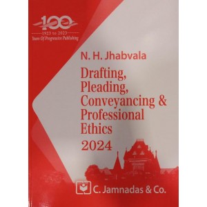 Jhabvala Law Series's Drafting, Pleading, Conveyancing and Professional Ethics for BA. LL.B  & LL.B by N. H. Jhabvala | C. Jamnadas & Co. [DPC Edn. 2024]